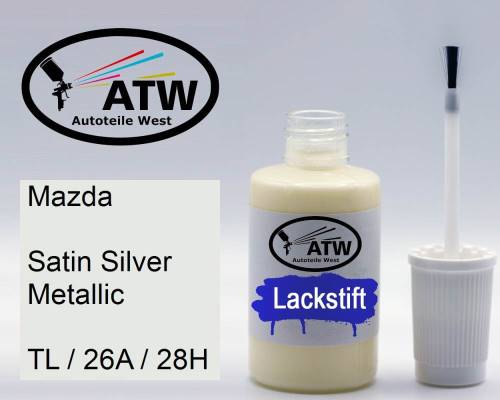 Mazda, Satin Silver Metallic, TL / 26A / 28H: 20ml Lackstift, von ATW Autoteile West.